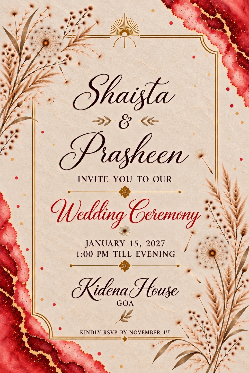 Wedding Ceremony — January 15, 2027, 1:00 PM till evening. Kidena House, Goa. Kindly RSVP by November 1st.